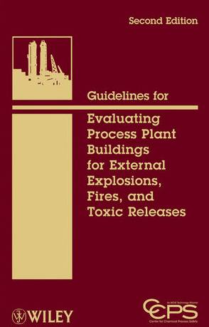Guidelines For Evaluating Process Plant Buildings For