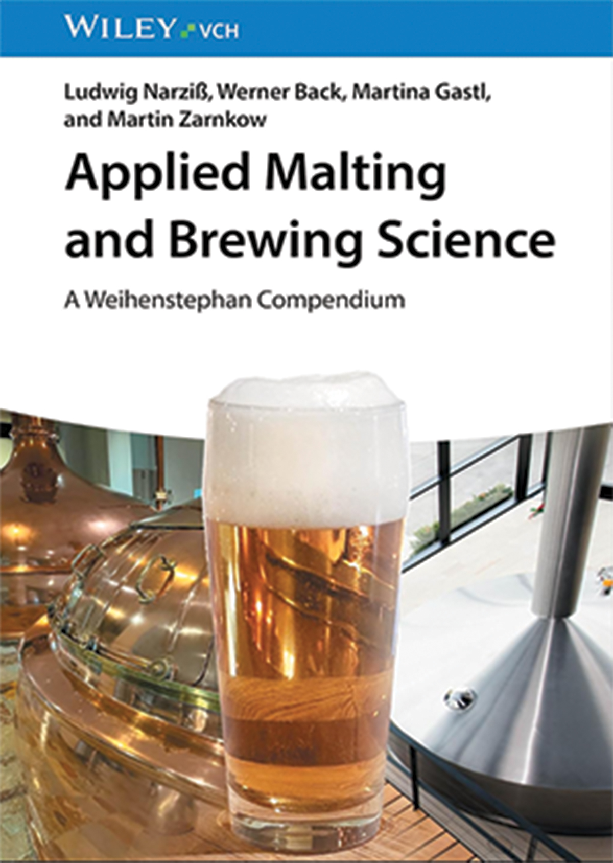 Applied Malting and Brewing Science: A Weihenstephan Compendium