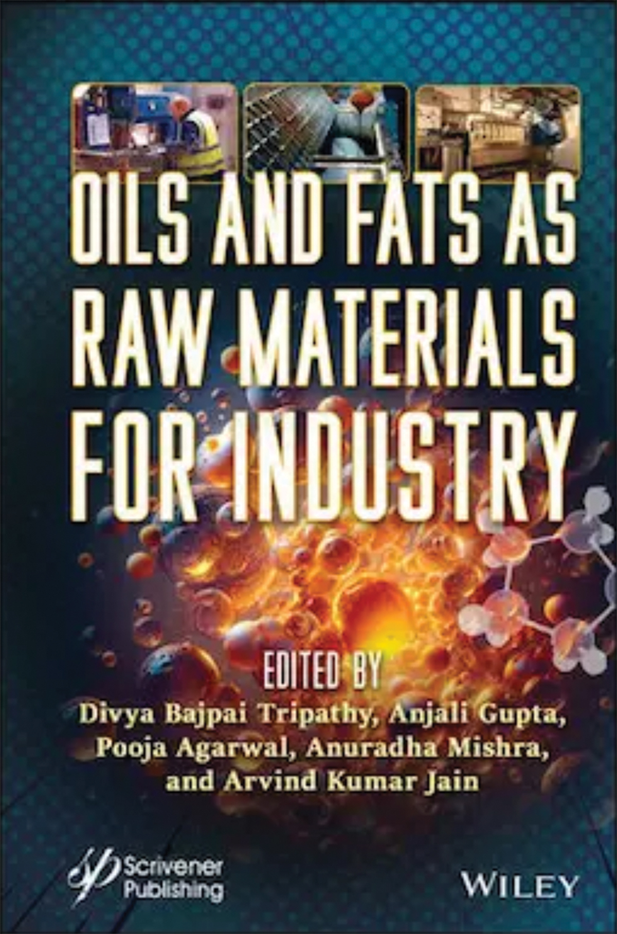 Oils and Fats as Raw Materials for Industry