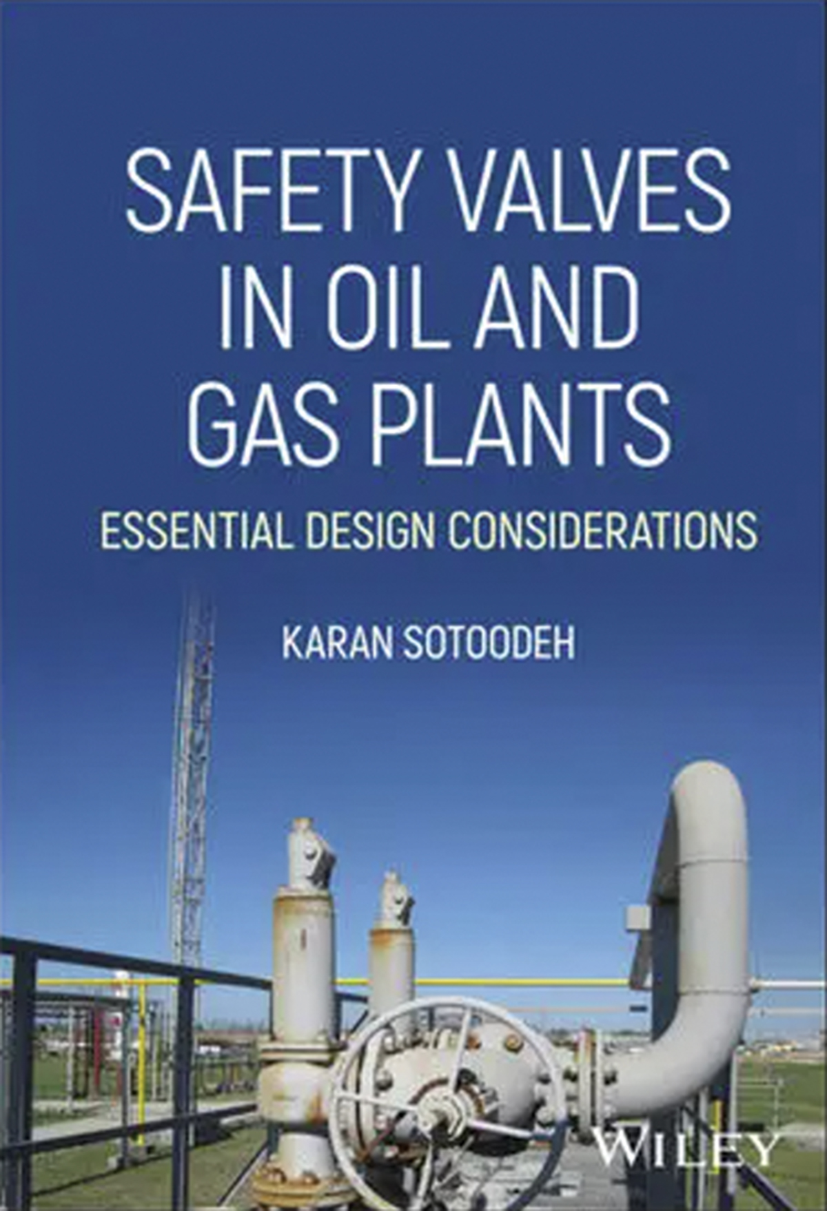 Safety Valves in Oil and Gas Plants: Essential Design Considerations