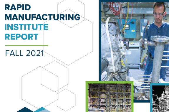 The RAPID Manufacturing Institute® Fall 2021 Institute Report 